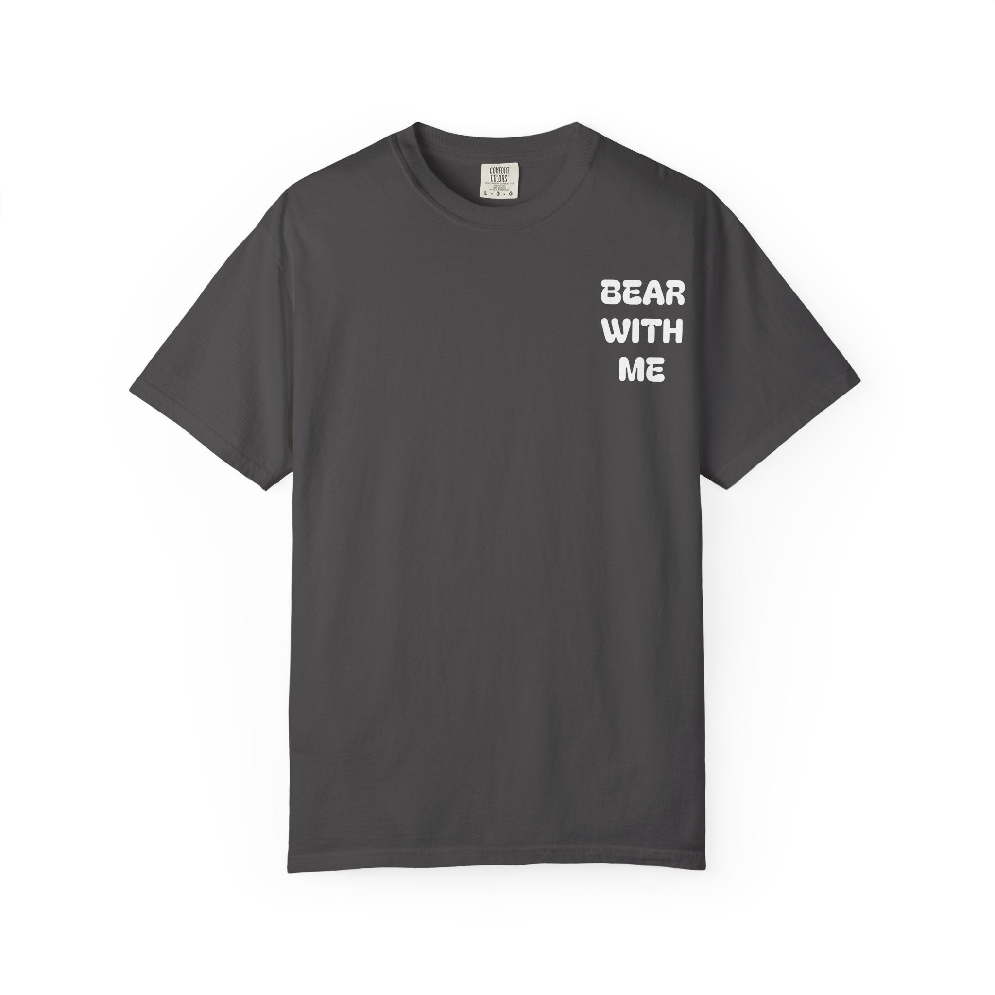 Bear With Me Tee