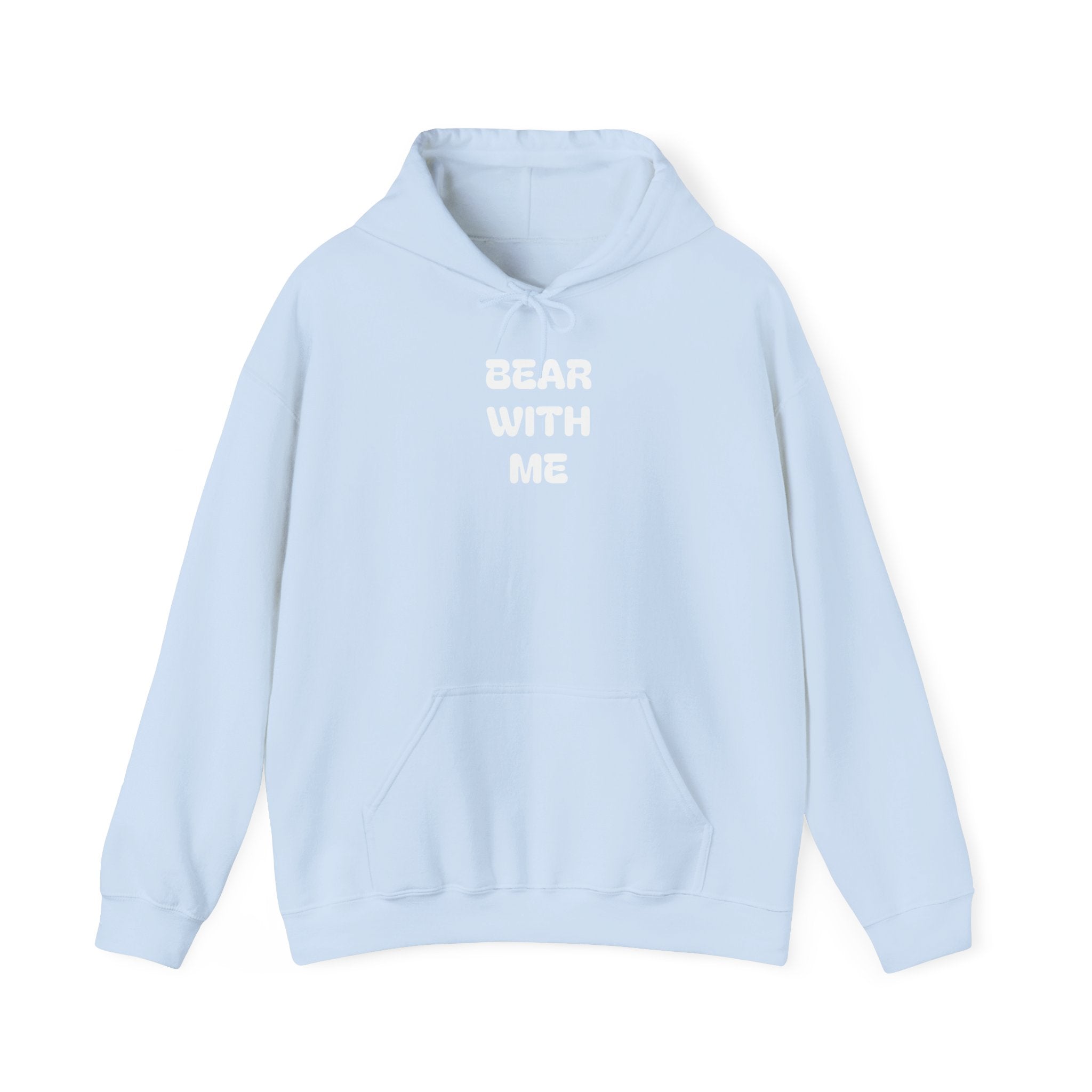 Bear With Me Hoodie
