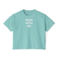 Bear With Me Women's Boxy Tee