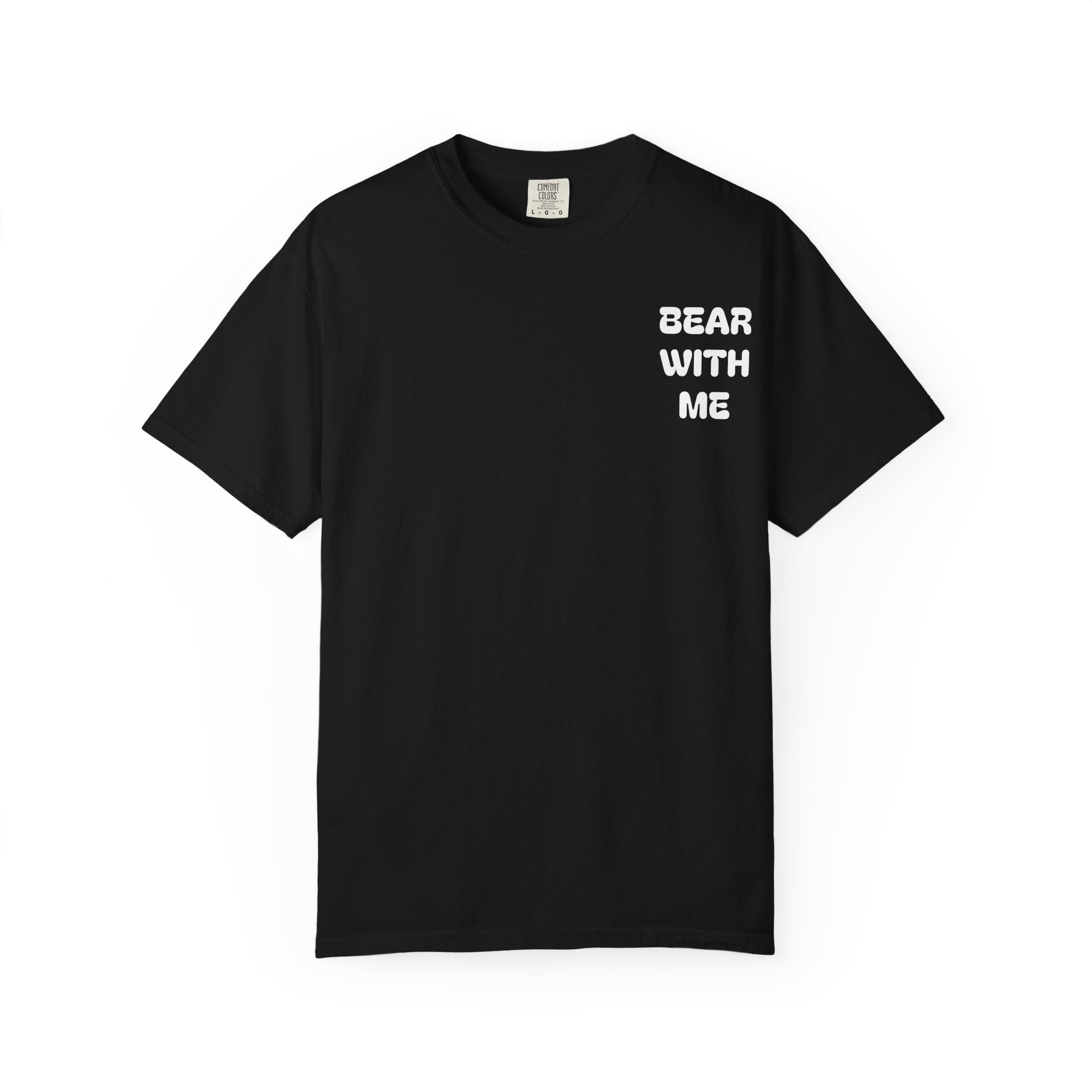 Bear With Me Tee