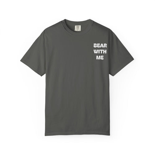 Bear With Me Tee
