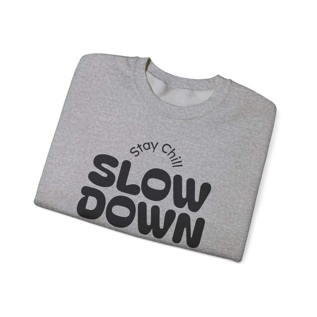 Slow Down Crewneck Sweatshirt