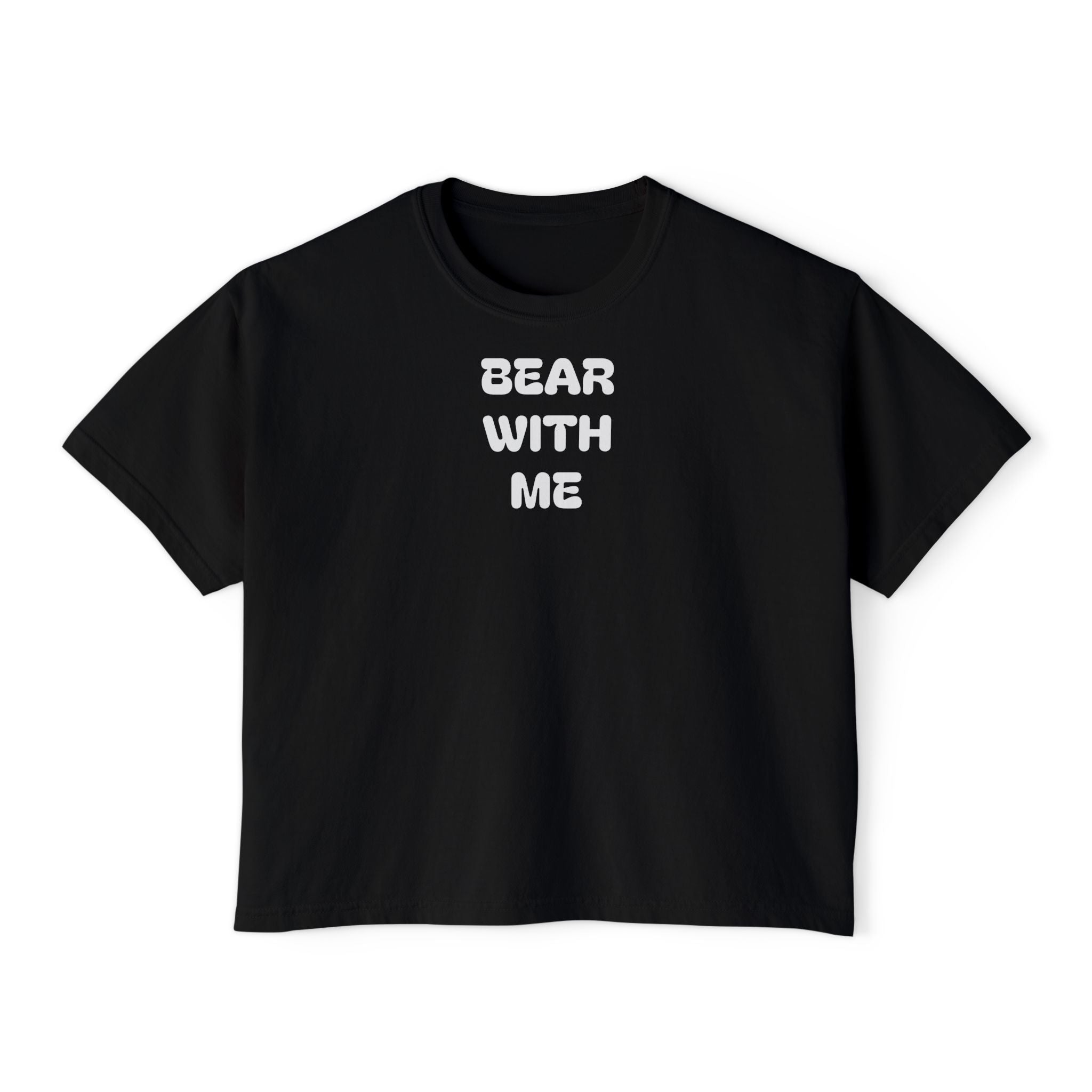Bear With Me Women's Boxy Tee