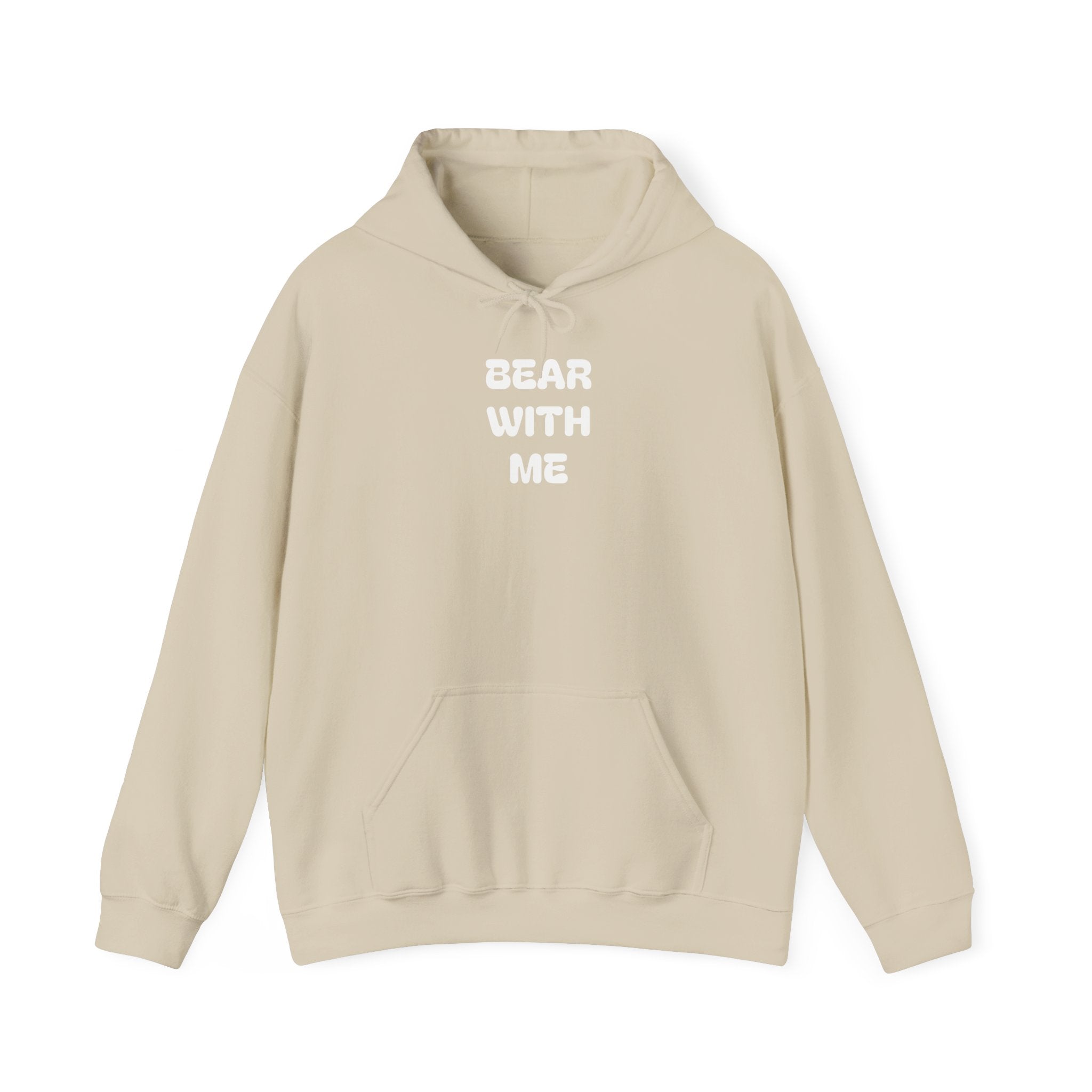 Bear With Me Hoodie
